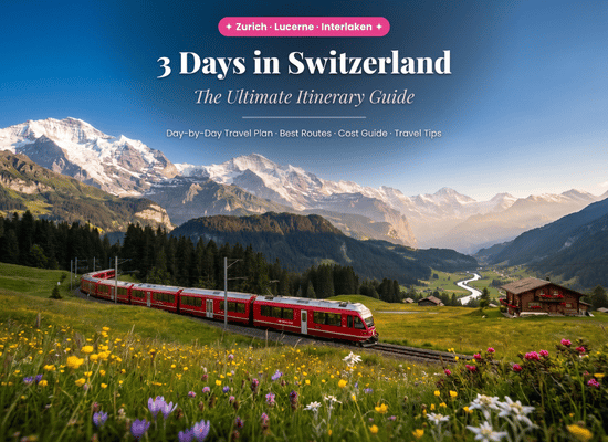 3 days in Switzerland itinerary — scenic Swiss alpine train passing through emerald valley with snow-capped mountains, Zurich Lucerne Interlaken travel route